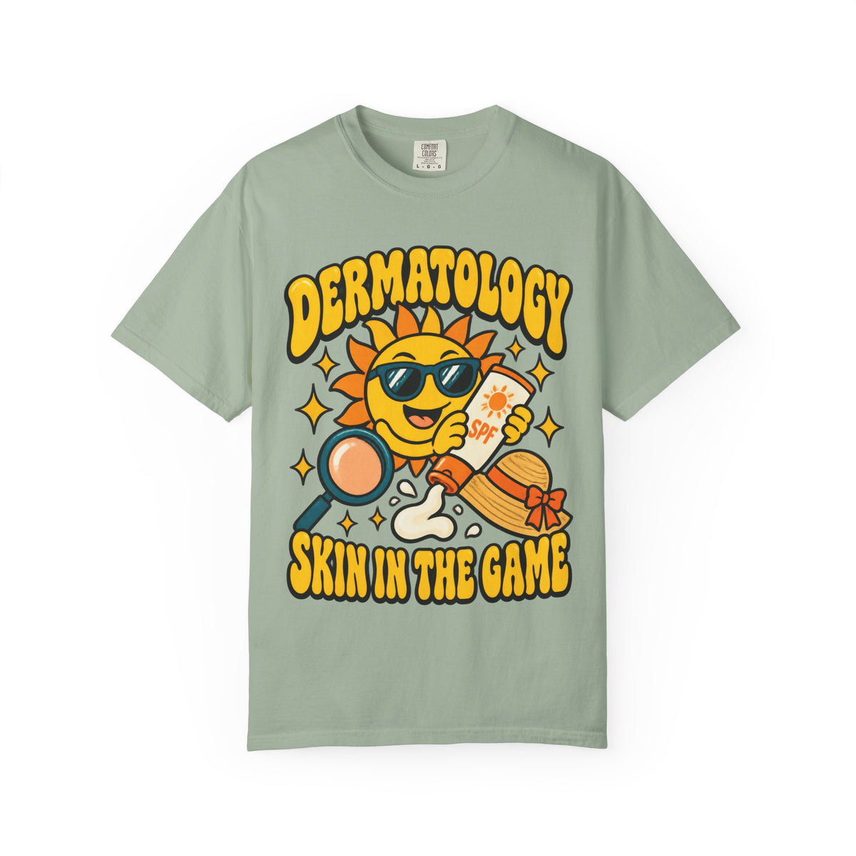 Dermatology Skin in the Game Funny Dermatologist Comfort Colors T-Shirt