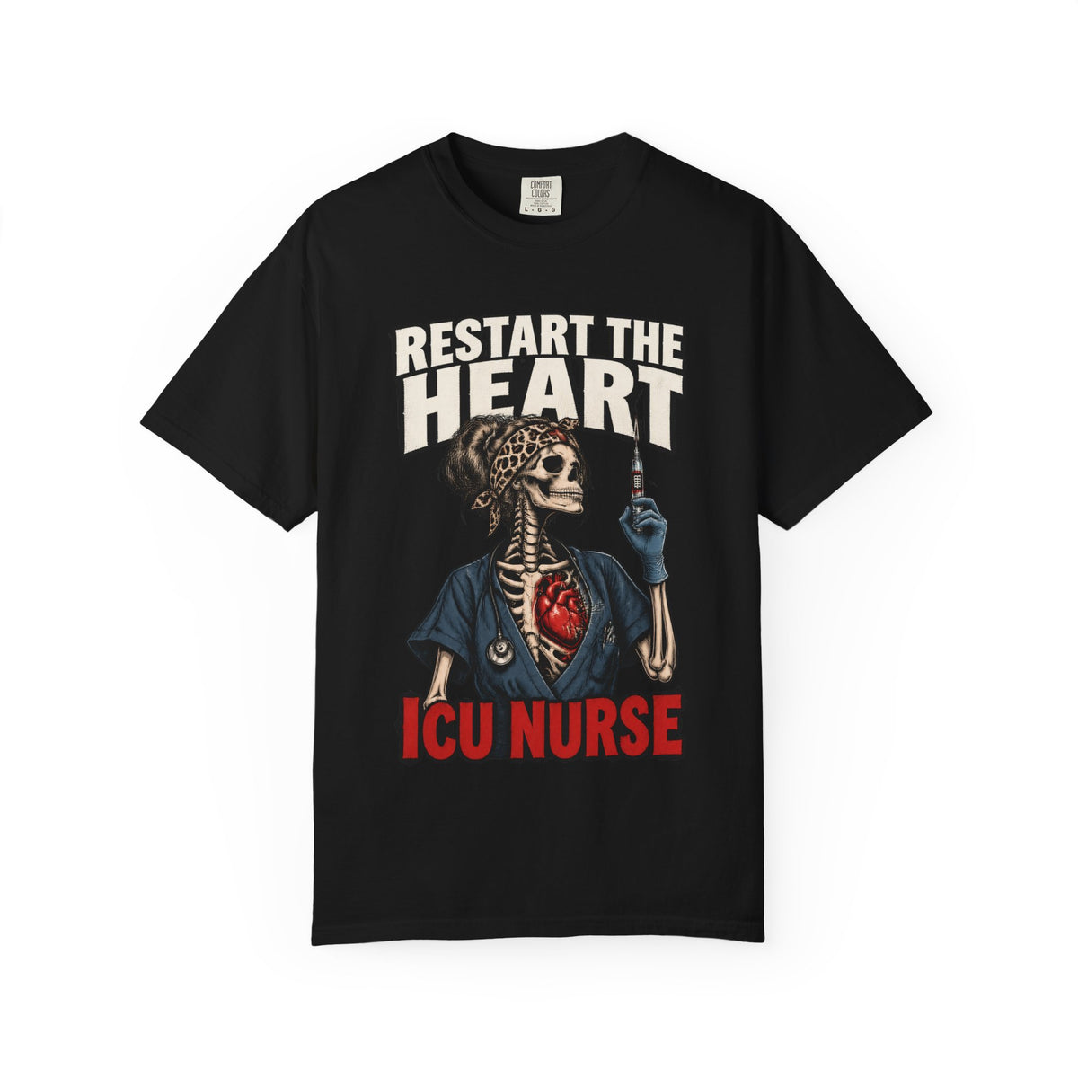 Restart the Heart Skeleton ICU Nurse Comfort Colors T-Shirt