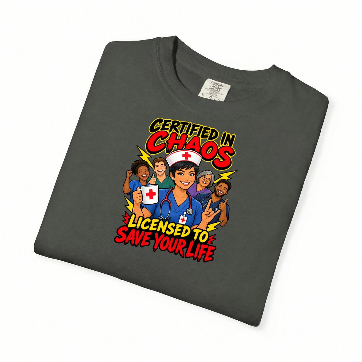 Certified in Chaos Licensed to Save Your Life Funny Women's Nurse Tee