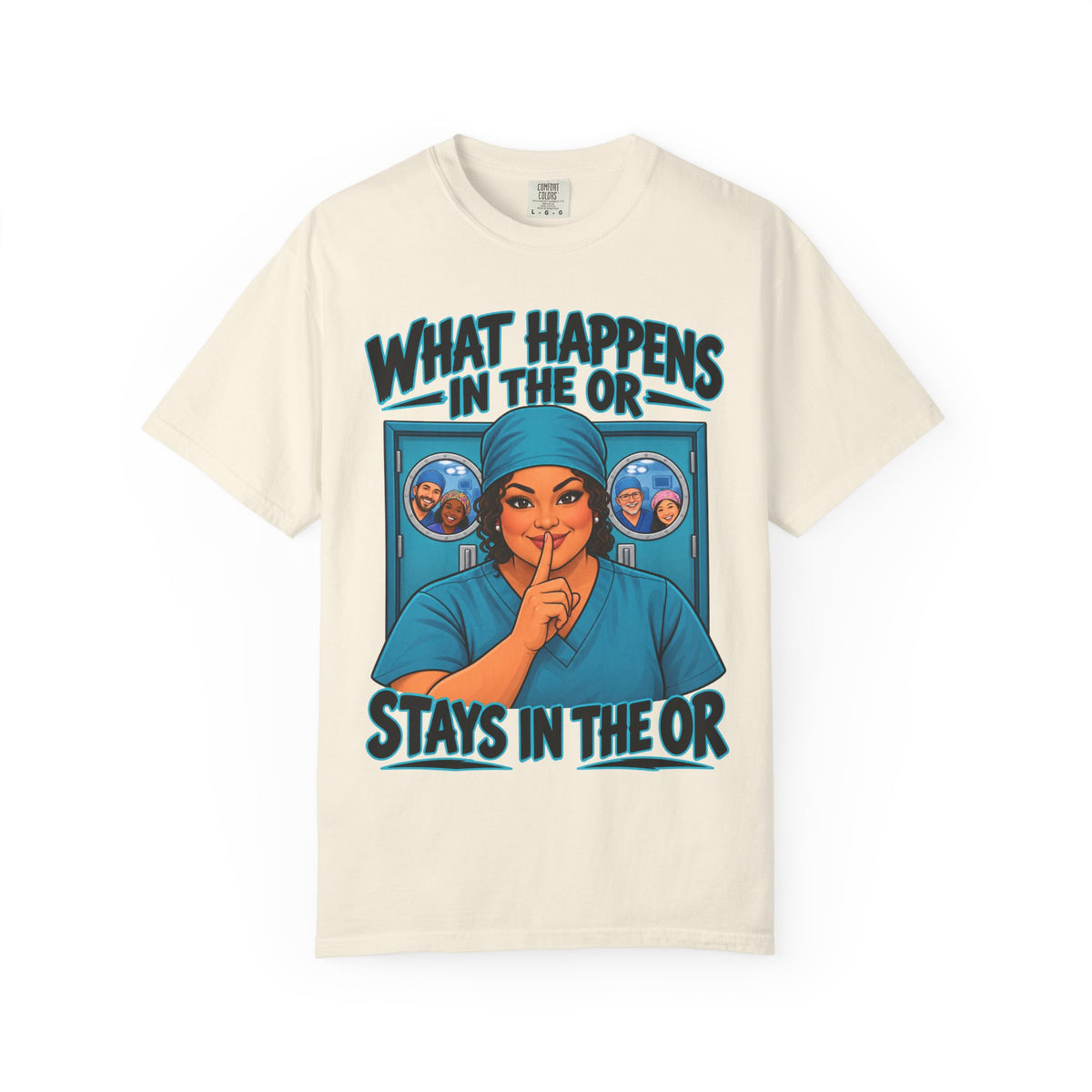 What Happens in the OR Stays in the OR OR Women's Nurse Tee