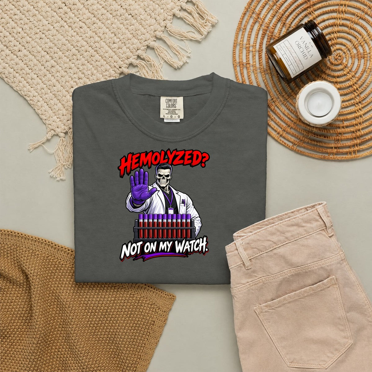 Hemolyzed Not on My Watch Male Skeleton Lab Tech Comfort Colors T-Shirt folded