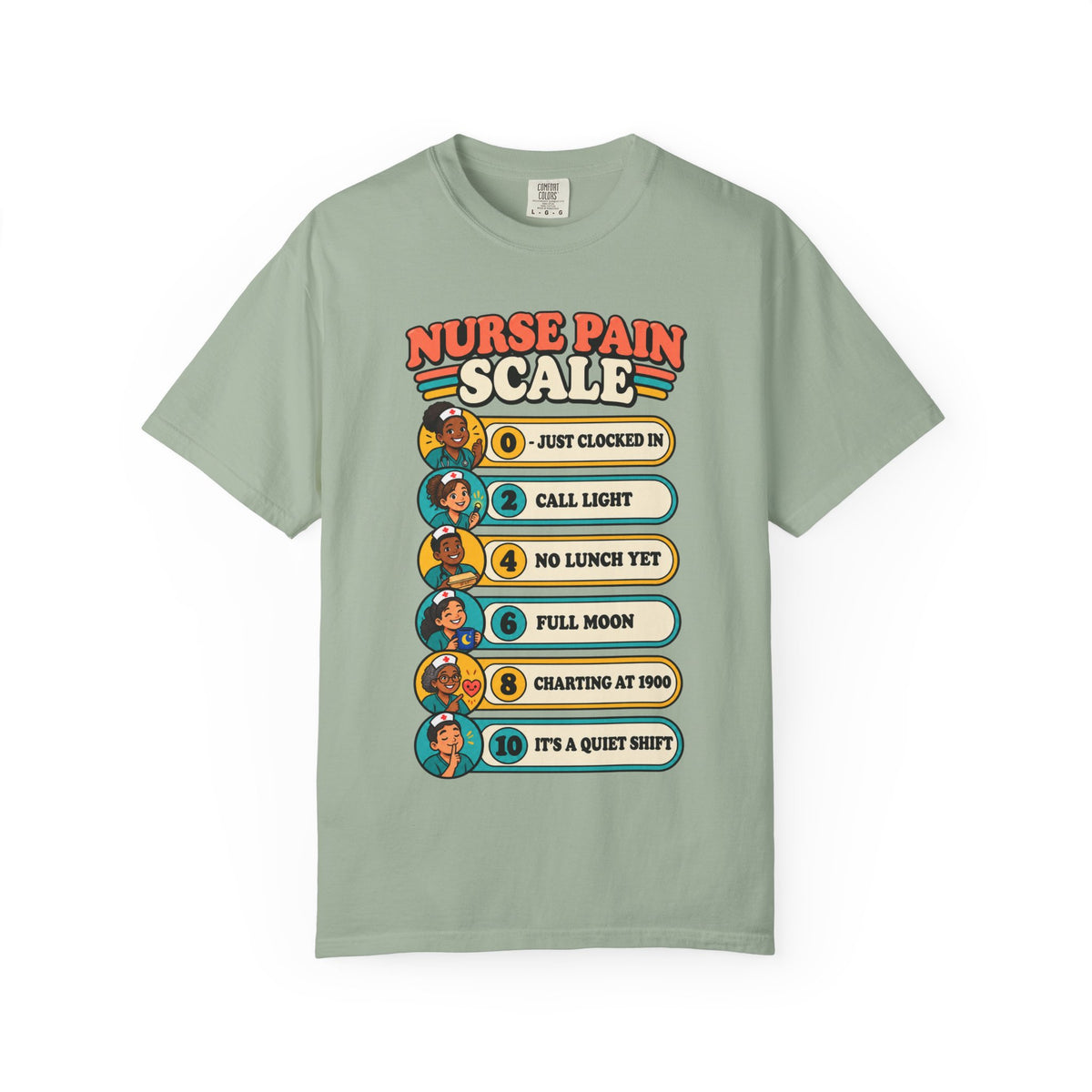 Nurse Pain Scale Funny Nurse Comfort Colors T-Shirt
