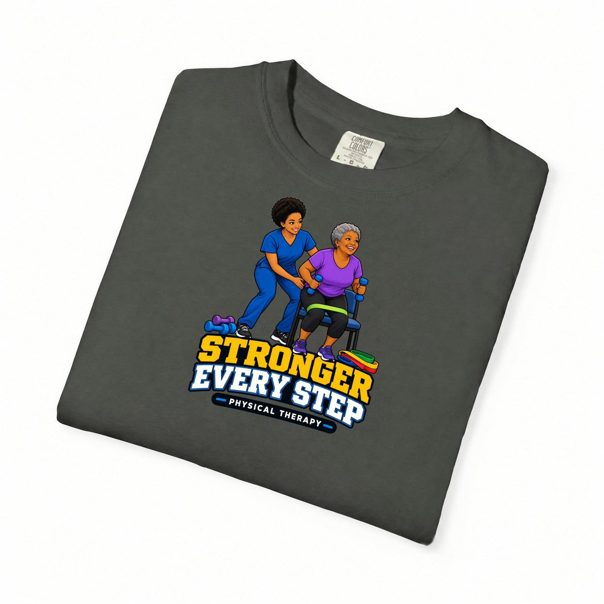 Stronger Every Step Women's Physical Therapist Comfort Colors T-Shirt