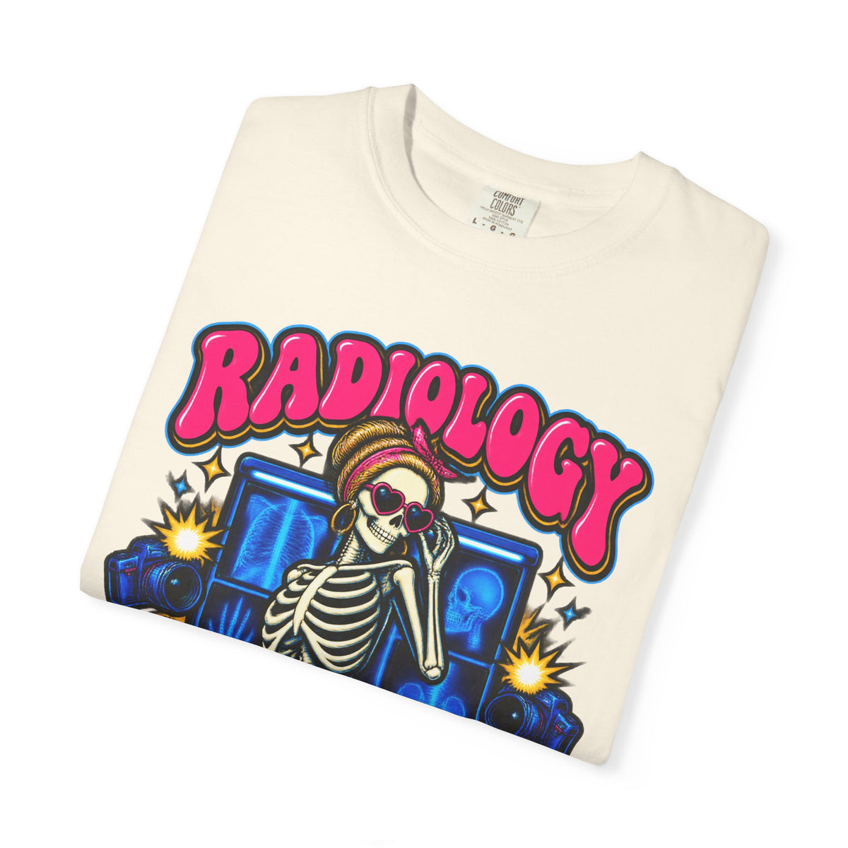 Radiology Where Everyone Is Beautiful on the Inside Skeleton Comfort Colors T-Shirt