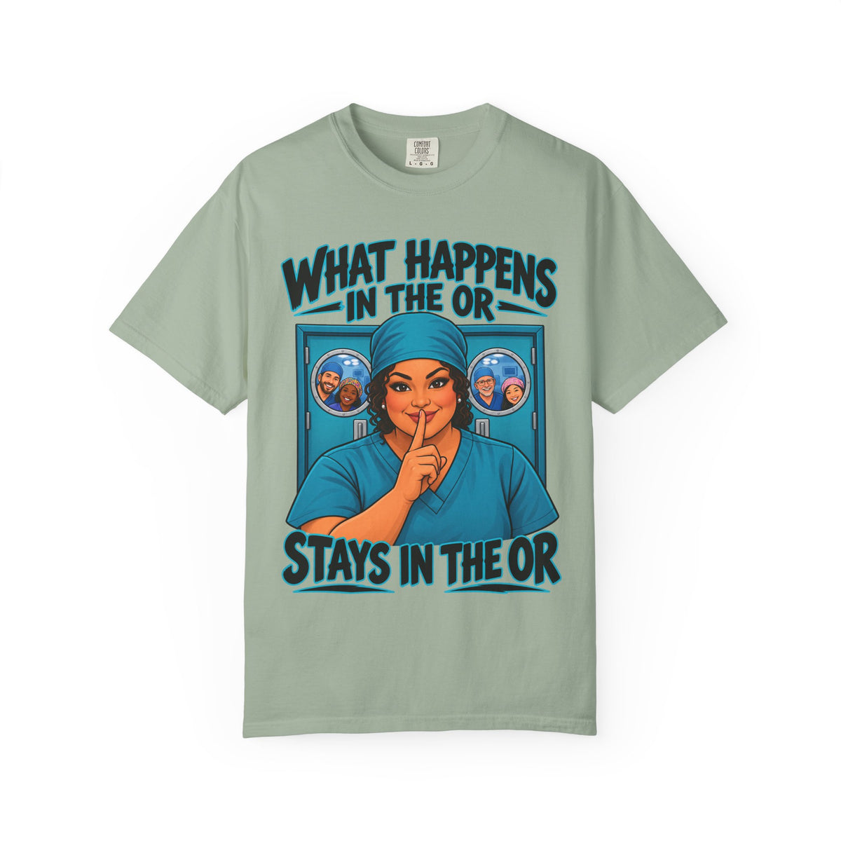 What Happens in the OR Stays in the OR OR Women's Nurse Tee