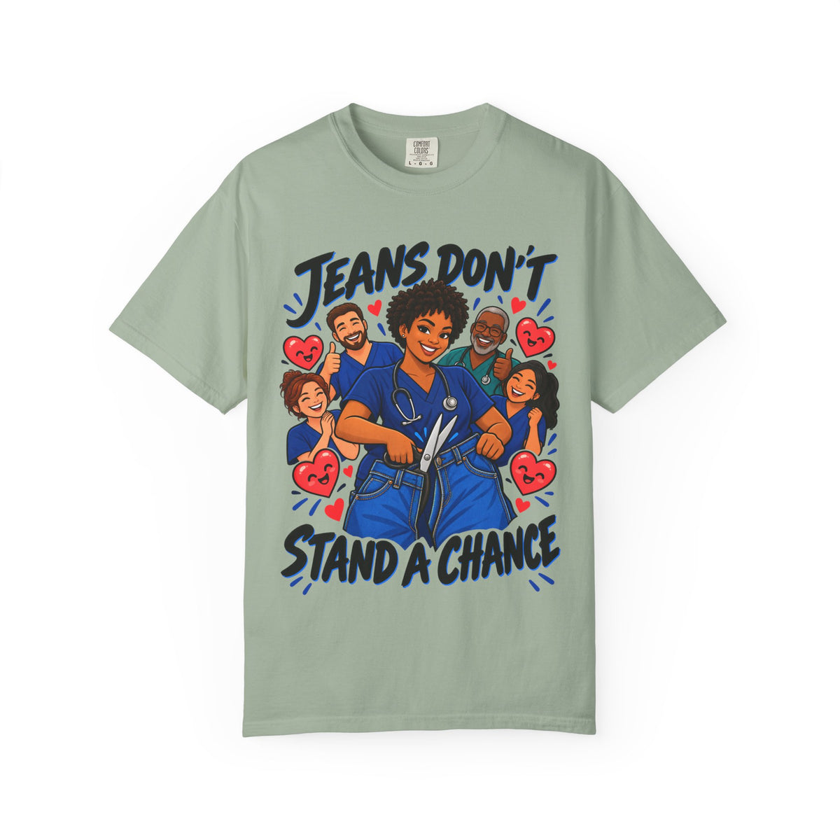 Jeans Don't Stand a Chance ER Nurse Tee (Short Natural)