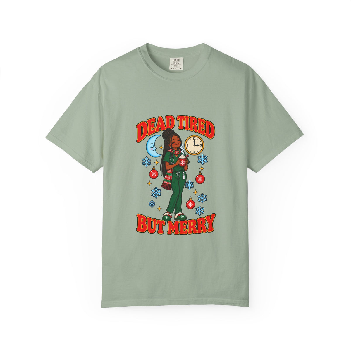 Dead Tired But Merry Night Shift Christmas Women's Comfort Colors T-Shirt