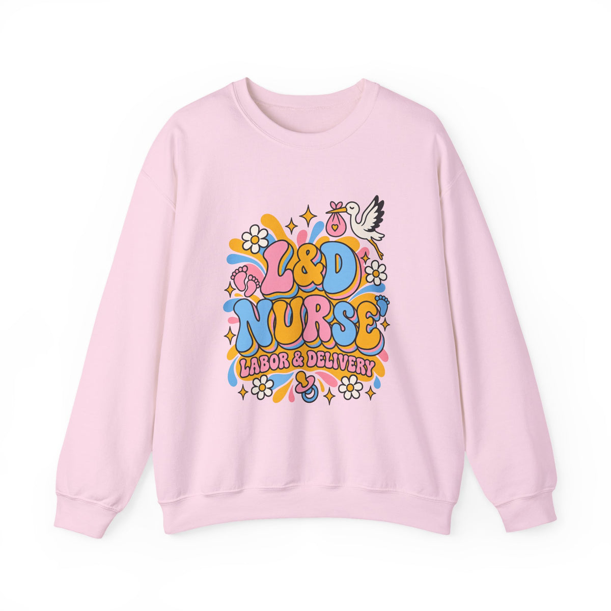 L&D Nurse Labor and Delivery Crewneck Sweatshirt