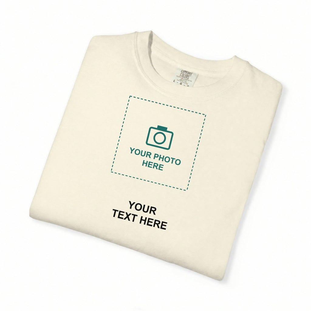 Design Your Own Custom Photo and Text Comfort Colors T-Shirt folded