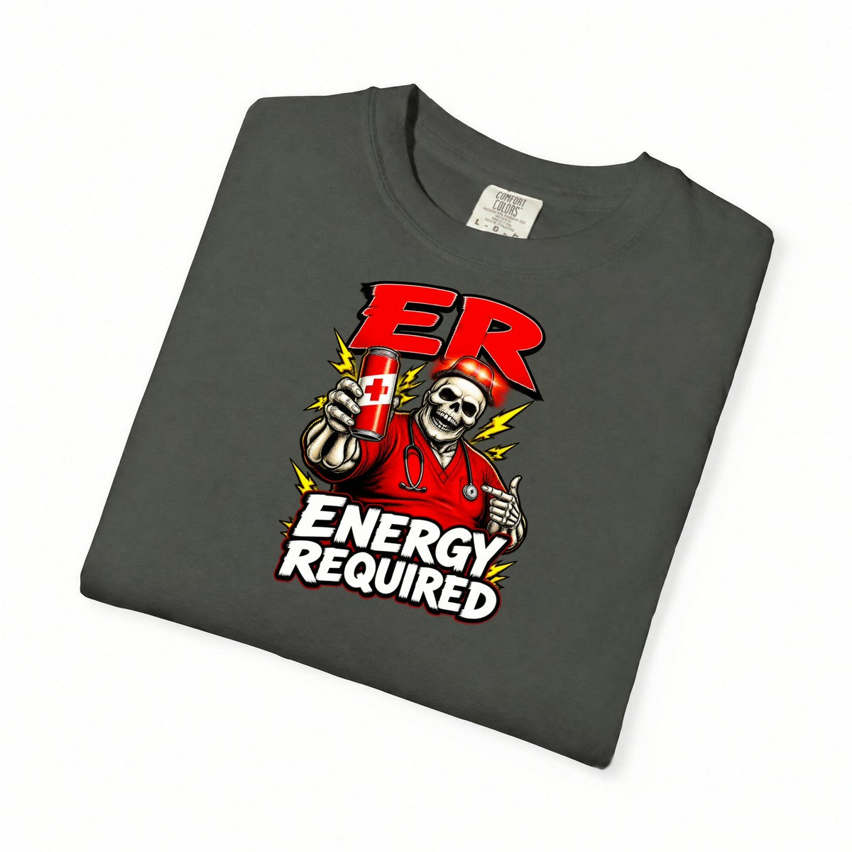 ER Energy Required Skeleton ER Nurse Comfort Colors T-Shirt folded