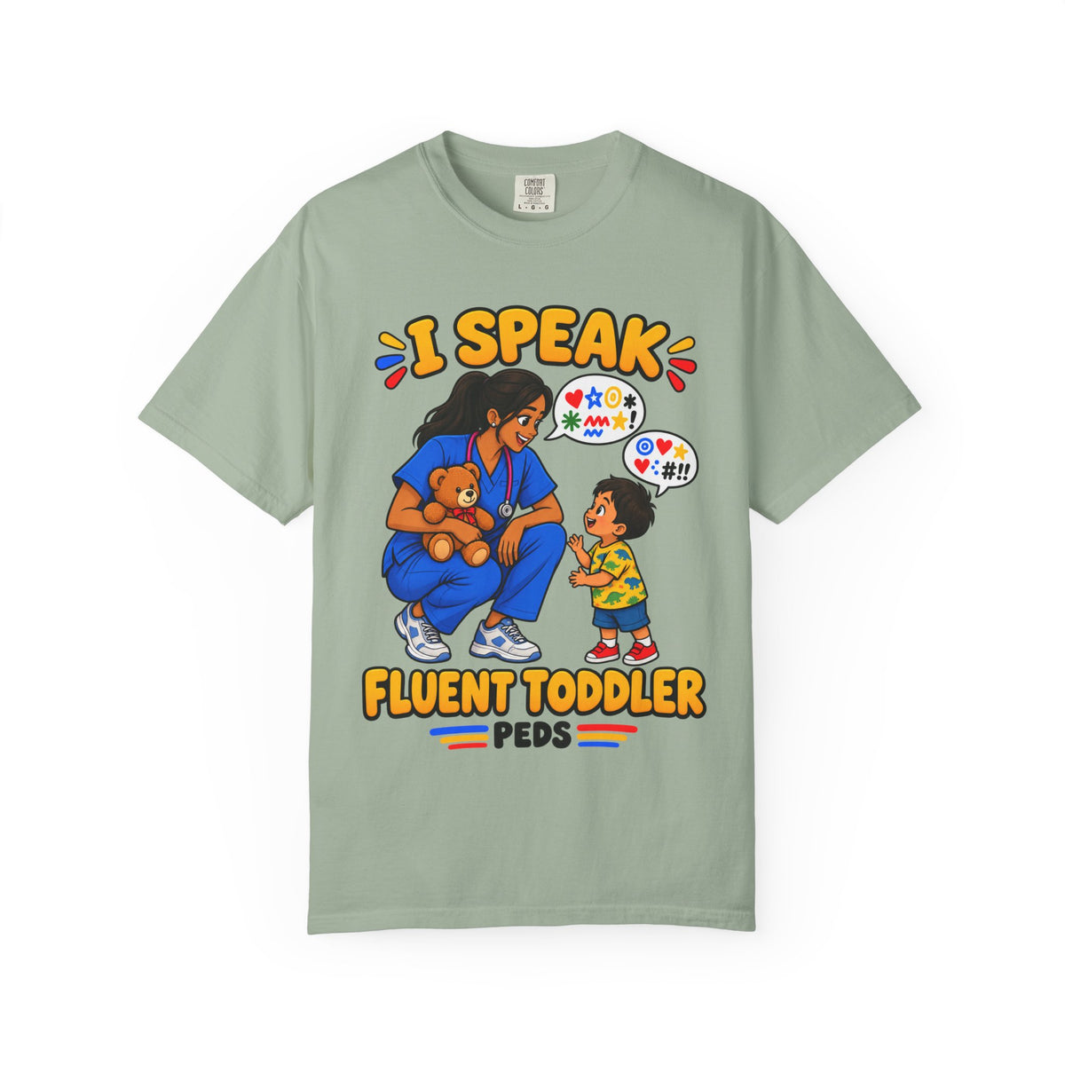 I Speak Fluent Toddler Peds Women's Nurse Tee