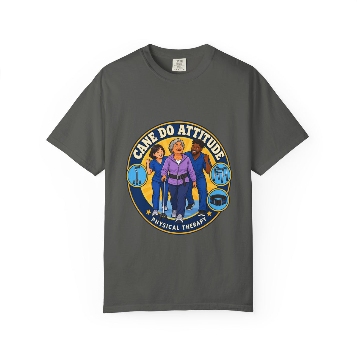 Cane Do Attitude Physical Therapist Comfort Colors T-Shirt