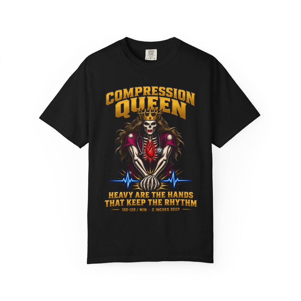 Compression Queen CPR Skeleton Nurse Comfort Colors T-Shirt