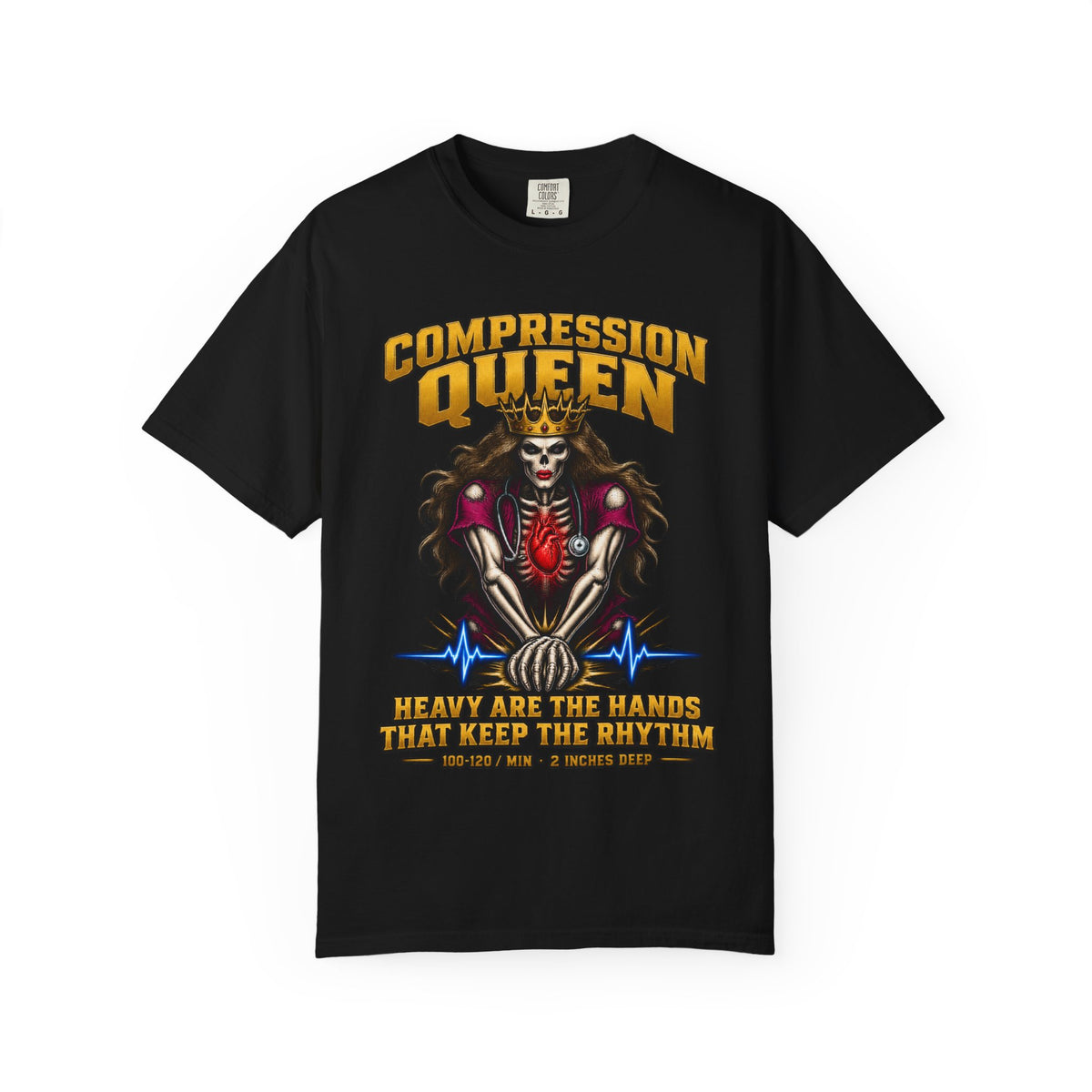Compression Queen CPR Skeleton Nurse Comfort Colors T-Shirt