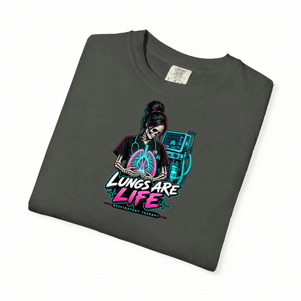 Lungs Are Life Skeleton Respiratory Therapist Comfort Colors T-Shirt folded