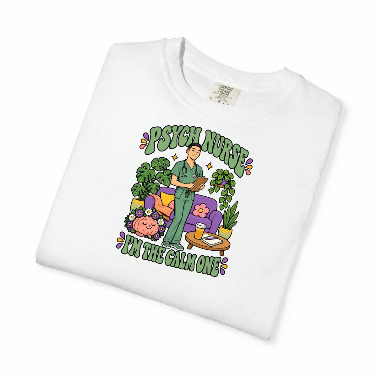 Psych Male Nurse I'm the Calm One Tee