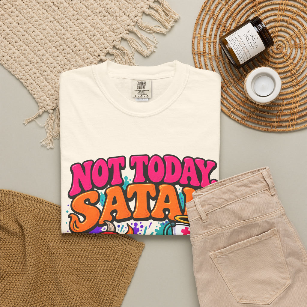 Not Today Satan I Have 6 Patients Funny Nurse Comfort Colors T-Shirt