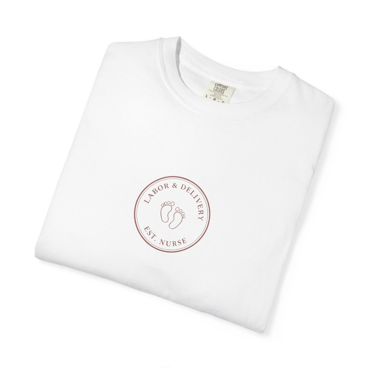 L&D Nurse Minimal Vintage Badge Labor & Delivery Comfort Colors T-Shirt