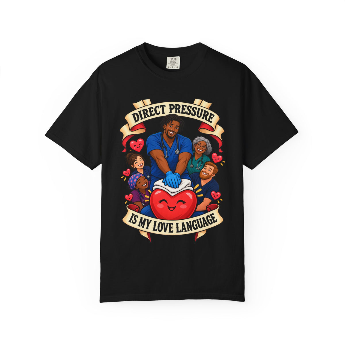 Direct Pressure Is My Love Language ER Male Nurse Tee