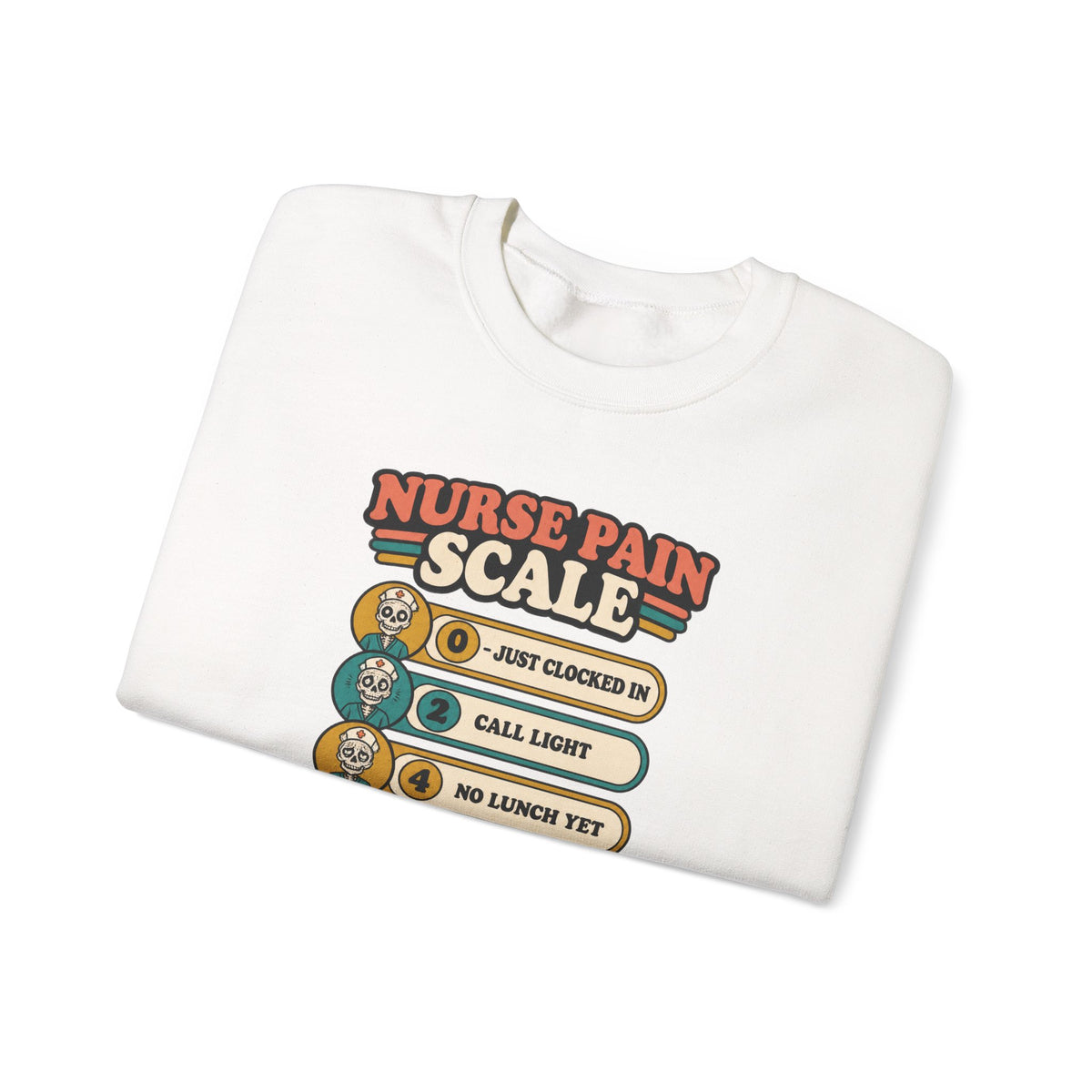 Nurse Pain Scale Funny Skeleton Nurse Crewneck Sweatshirt