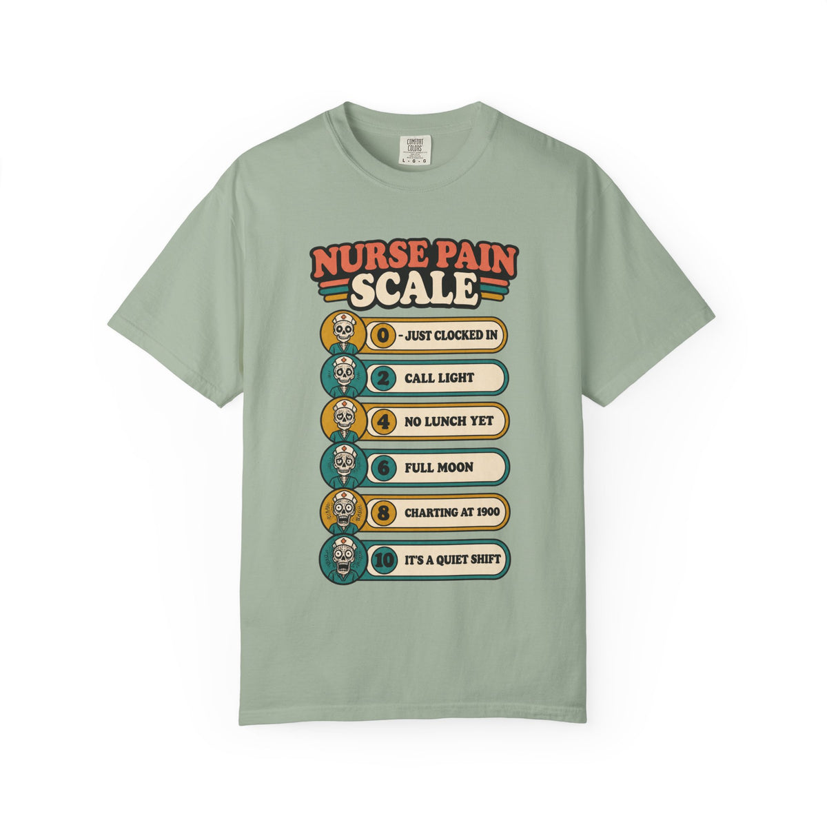 Nurse Pain Scale Funny Skeleton Nurse Comfort Colors T-Shirt