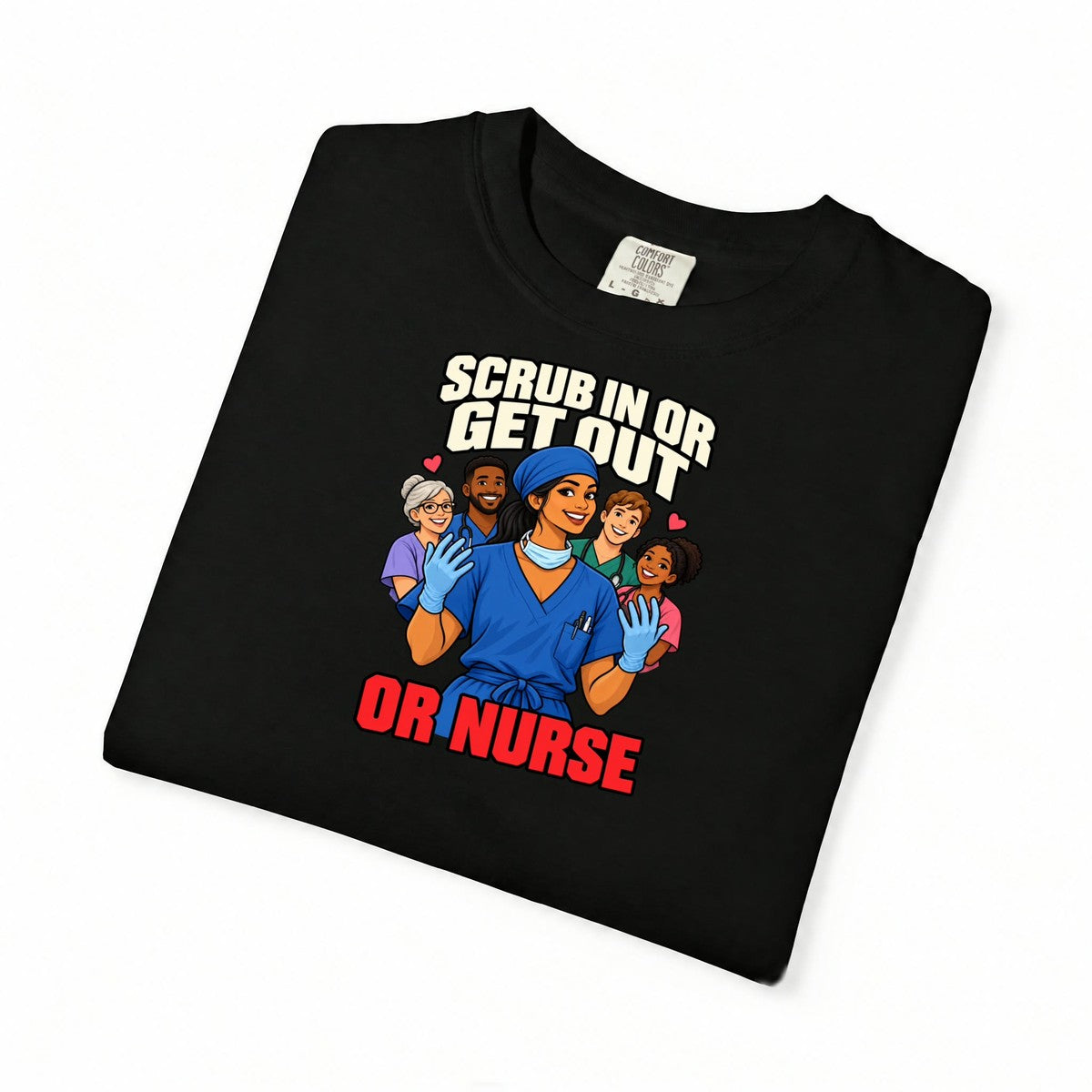 Scrub In or Get Out OR Women's Nurse Tee