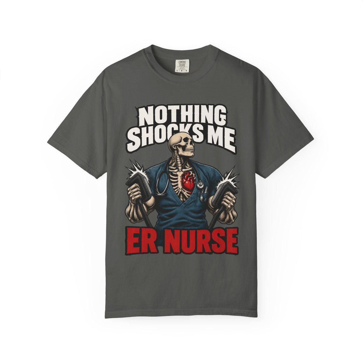 Nothing Shocks Me Skeleton ER Nurse Comfort Colors T-Shirt