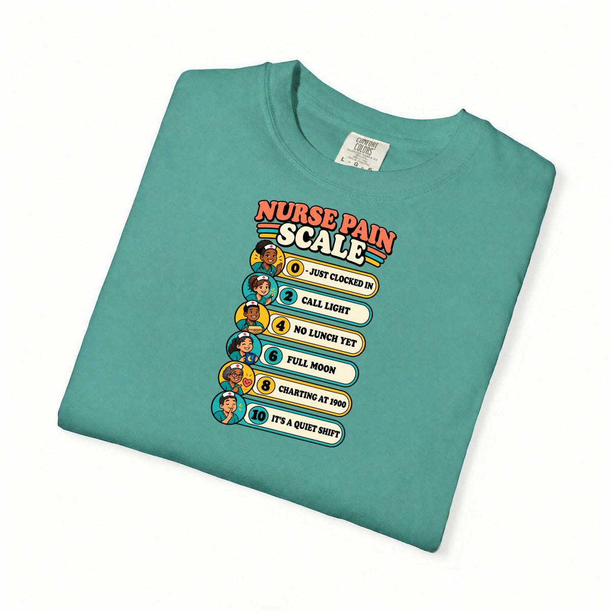 Nurse Pain Scale Funny Nurse Comfort Colors T-Shirt