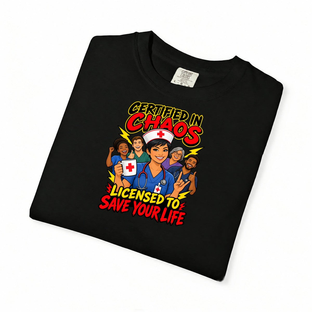 Certified in Chaos Licensed to Save Your Life Funny Women's Nurse Tee
