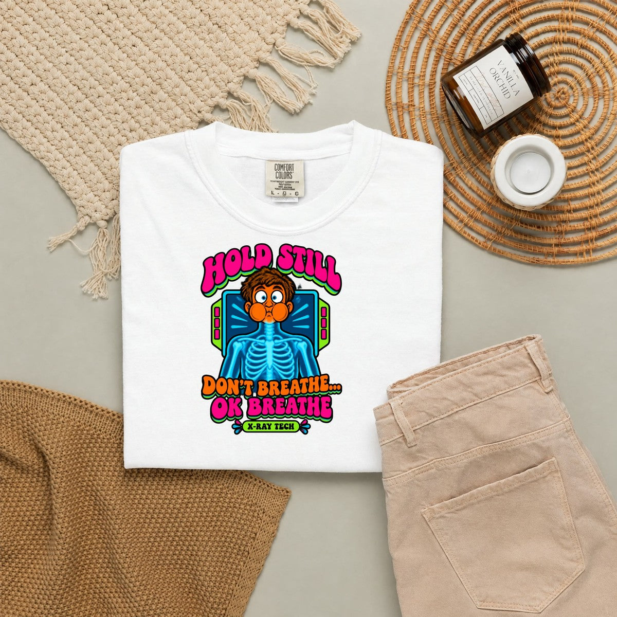 Hold Still Don't Breathe OK Breathe Funny X-Ray Tech Comfort Colors T-Shirt folded