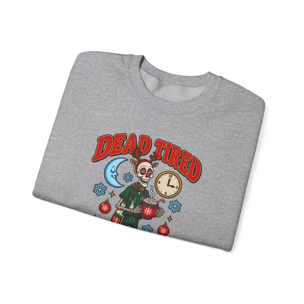 Dead Tired But Merry Skeleton Night Shift Christmas Crewneck Sweatshirt