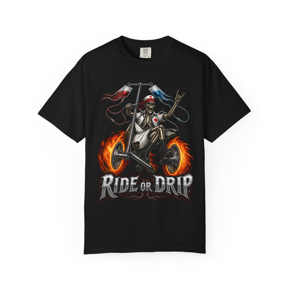 Ride or Drip Skeleton Nurse Comfort Colors T-Shirt