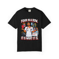 Four in a Row It Is What It Is Male Nurse Tee