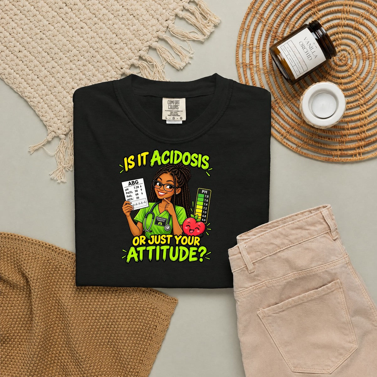 Is It Acidosis or Just Your Attitude Respiratory Therapist Comfort Colors T-Shirt