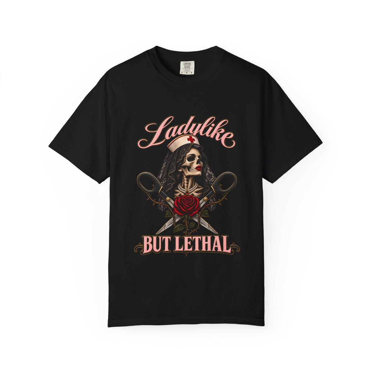 Ladylike But Lethal Skeleton Nurse Comfort Colors T-Shirt