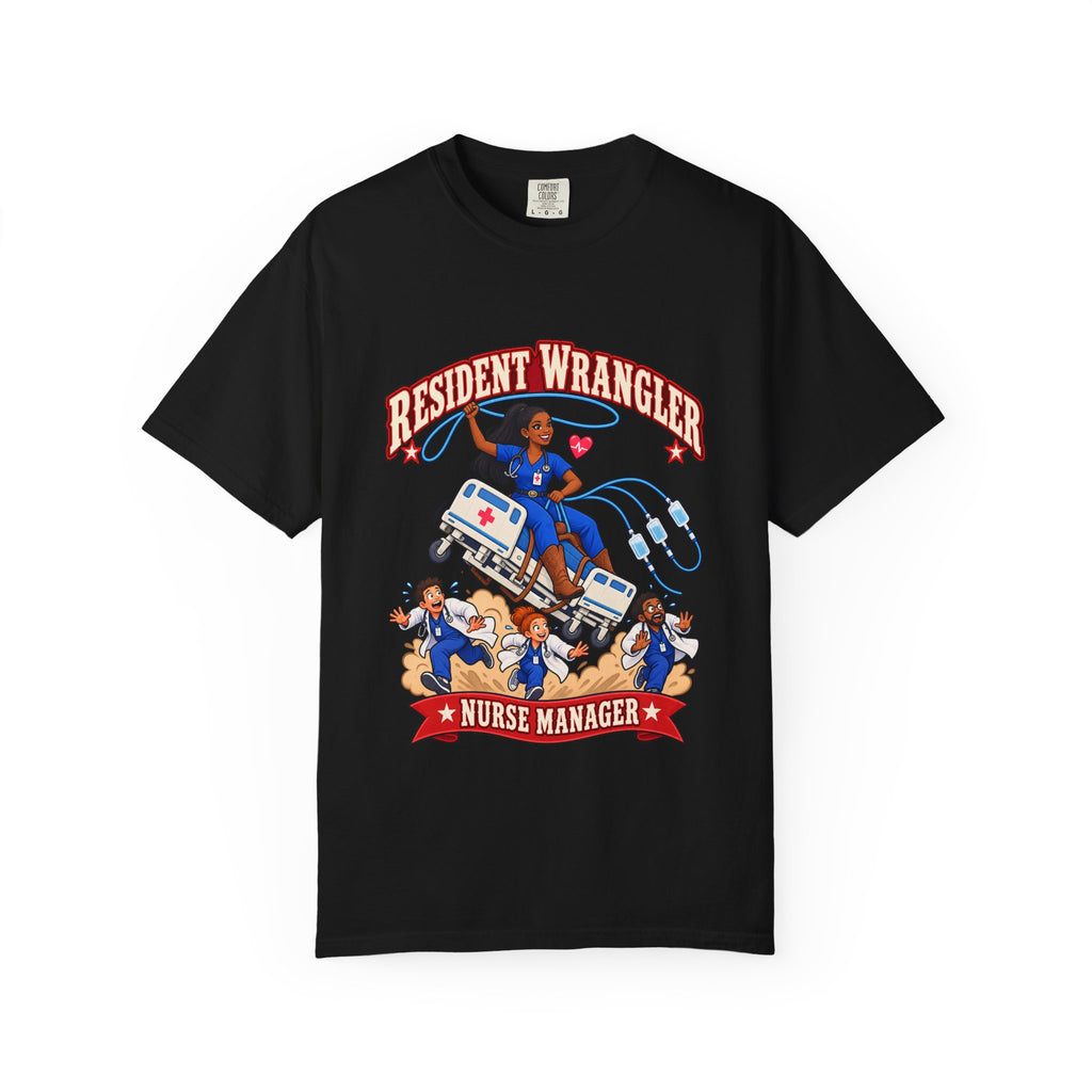Resident Wrangler Cowgirl Nurse Manager Comfort Colors T-Shirt
