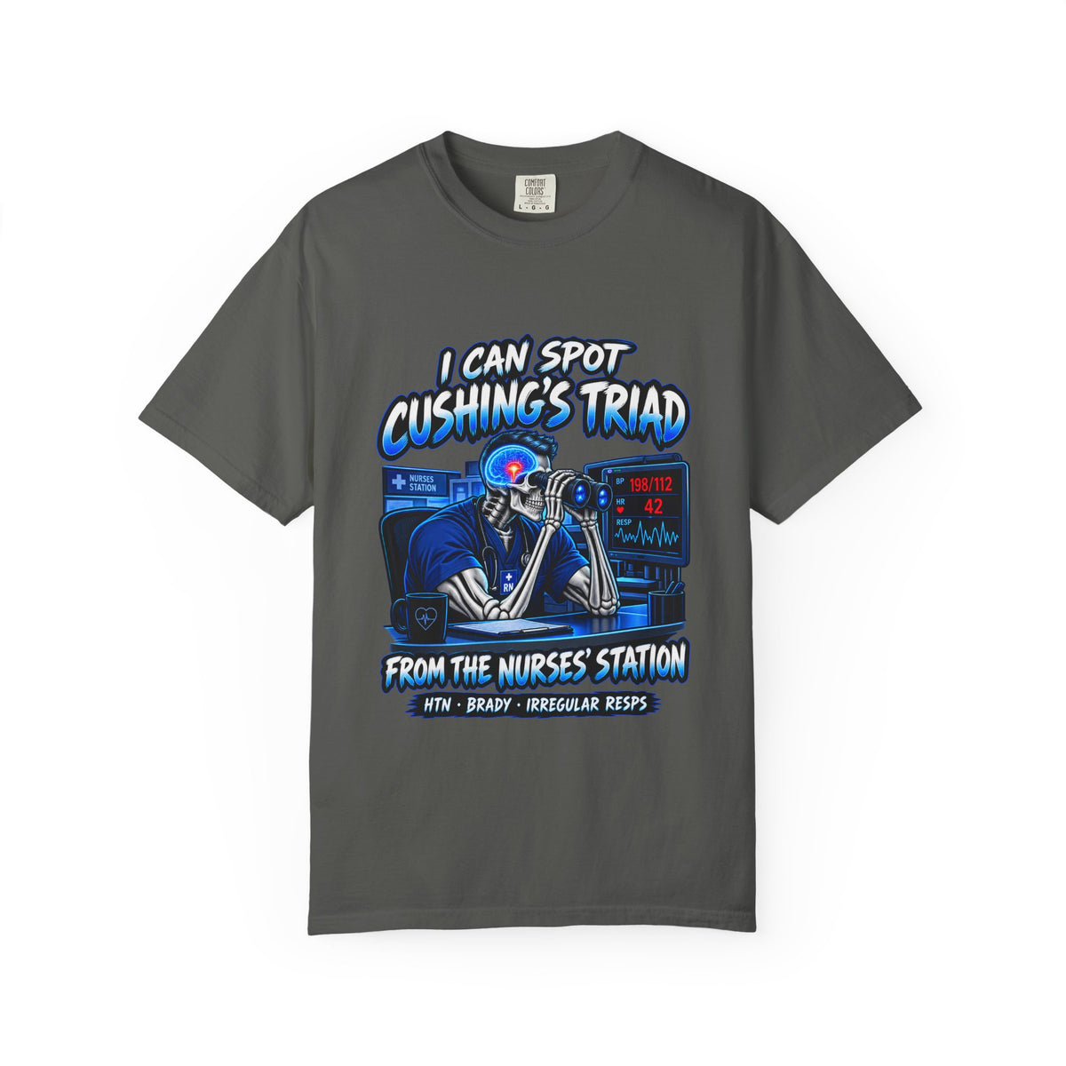 I Can Spot Cushing's Triad From the Nurses' Station Male Neuro Nurse Comfort Colors T-Shirt