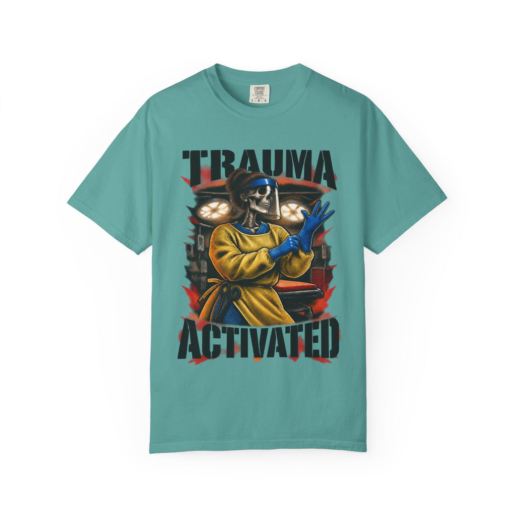 Trauma Activated Skeleton ER Nurse Comfort Colors T-Shirt