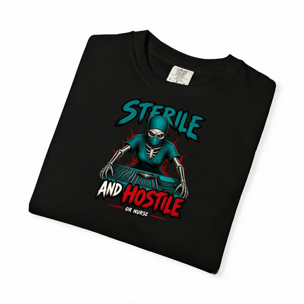 Sterile and Hostile Skeleton OR Nurse Comfort Colors T-Shirt folded