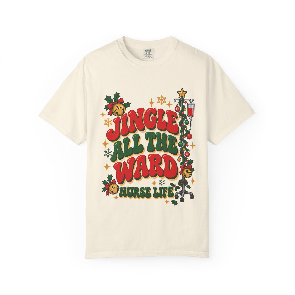 Jingle All the Ward Christmas Nurse Comfort Colors T-Shirt