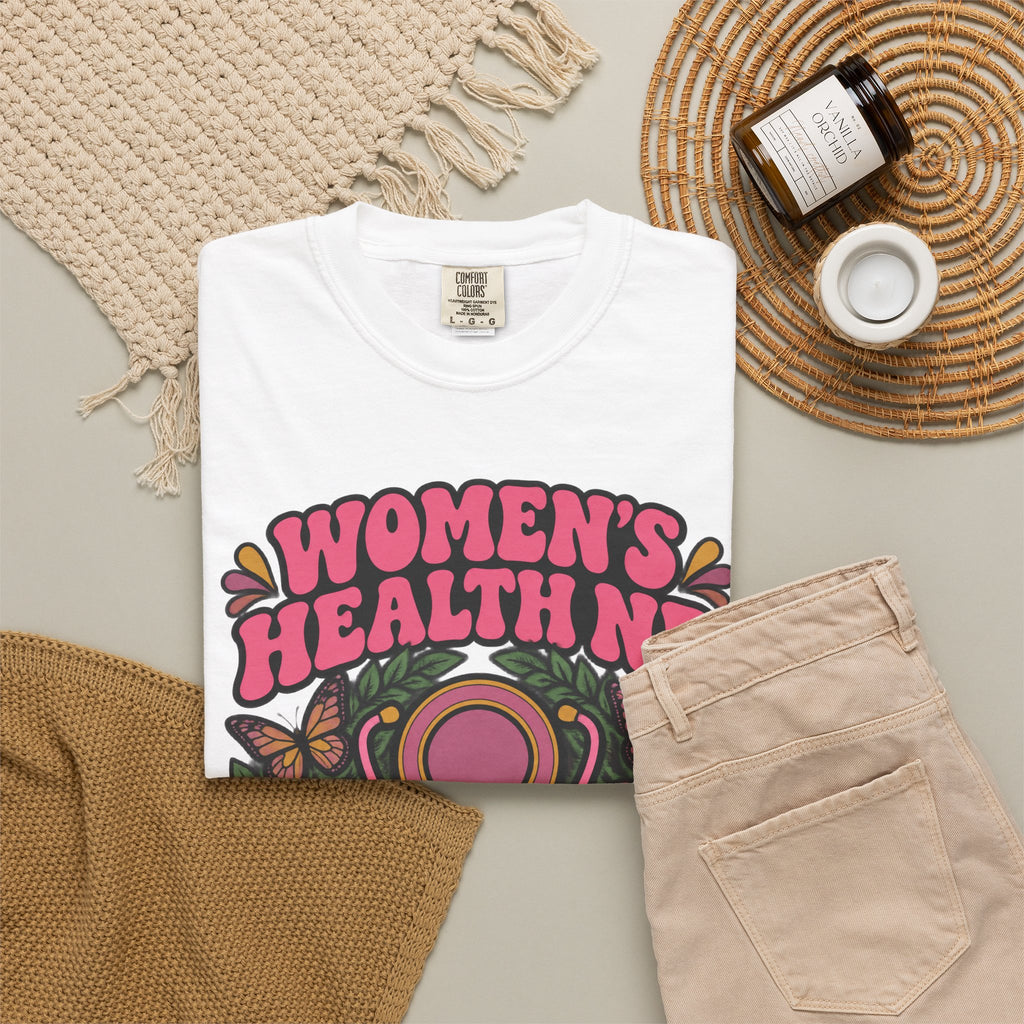 Women's Health NP Empowering Women One Visit at a Time Comfort Colors T-Shirt