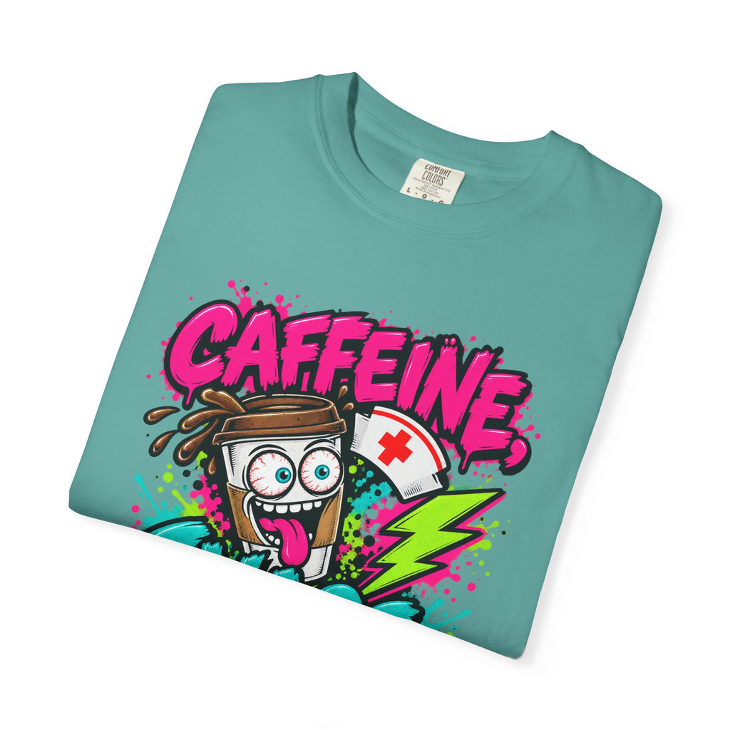 Caffeine Chaos and Questionable Decisions Funny Nurse Comfort Colors T-Shirt