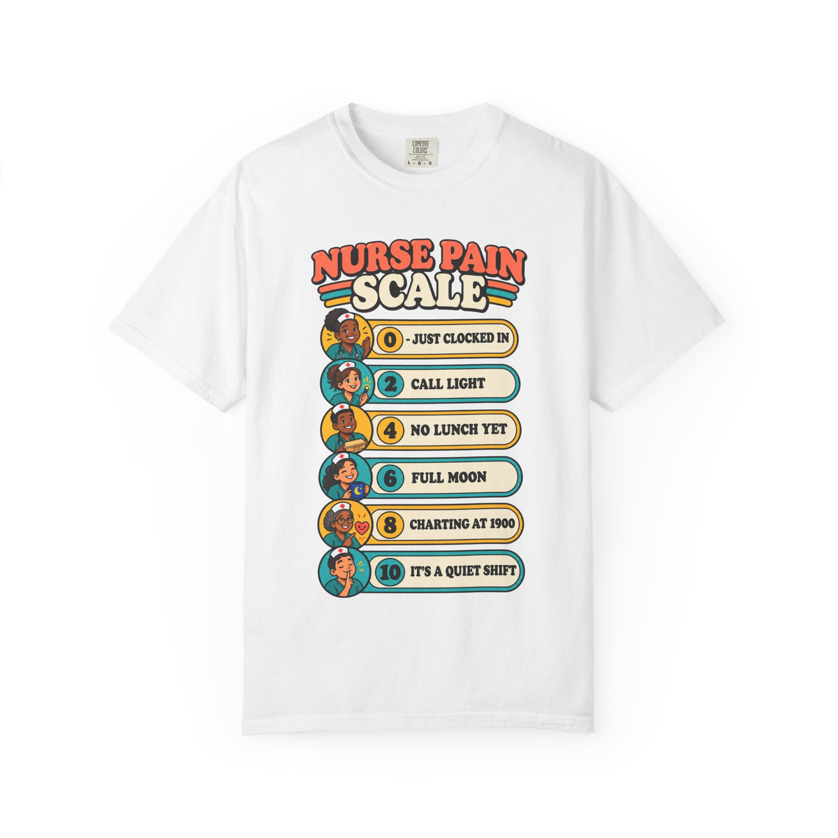 Nurse Pain Scale Funny Nurse Comfort Colors T-Shirt
