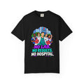 No Lab No Results No Hospital Male Lab Tech Comfort Colors T-Shirt