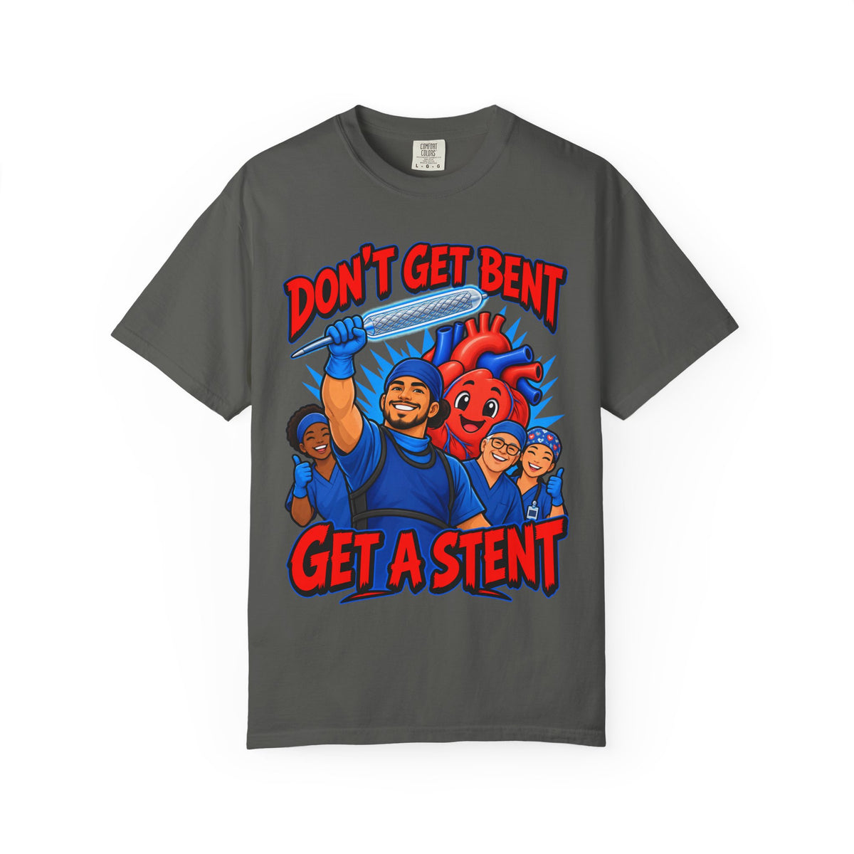 Don't Get Bent Get a Stent Cardiac Male Nurse Tee