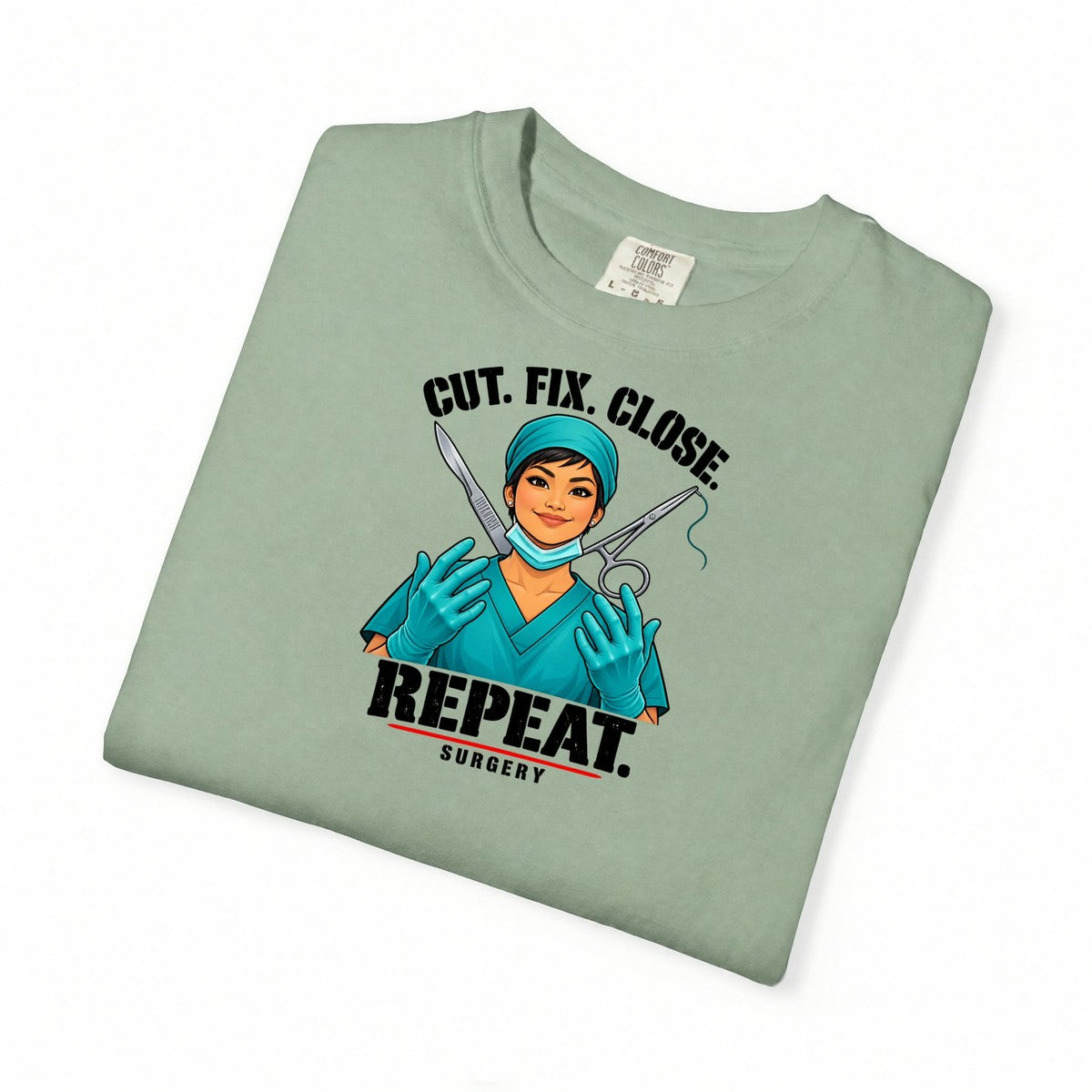 Cut Fix Close Repeat Surgeon Women's Doctor Tee