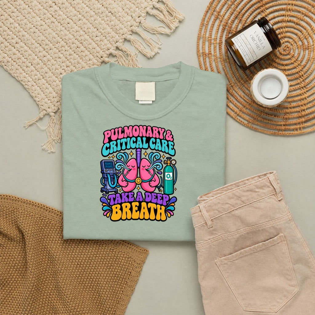 Pulmonary and Critical Care Take a Deep Breath Doctor Comfort Colors T-Shirt folded