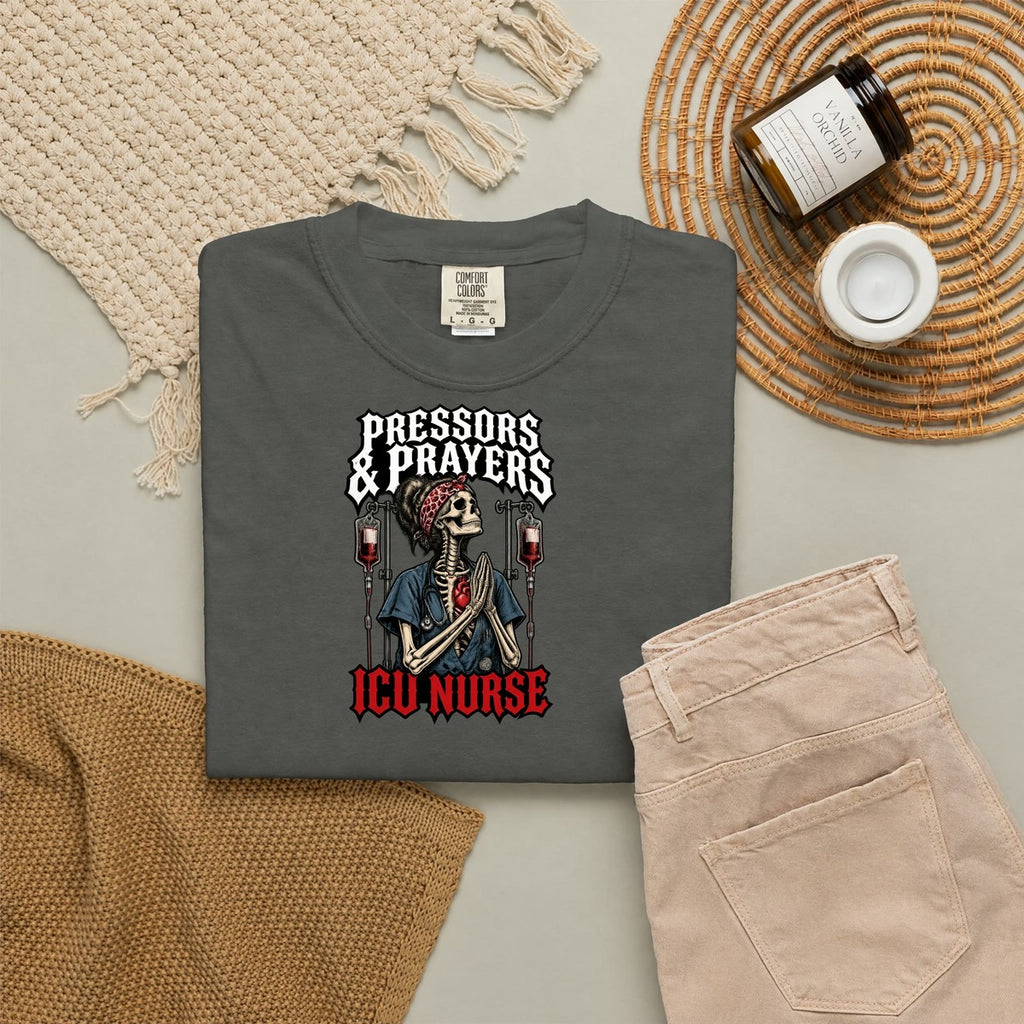 Pressors and Prayers Skeleton ICU Nurse Comfort Colors T-Shirt folded