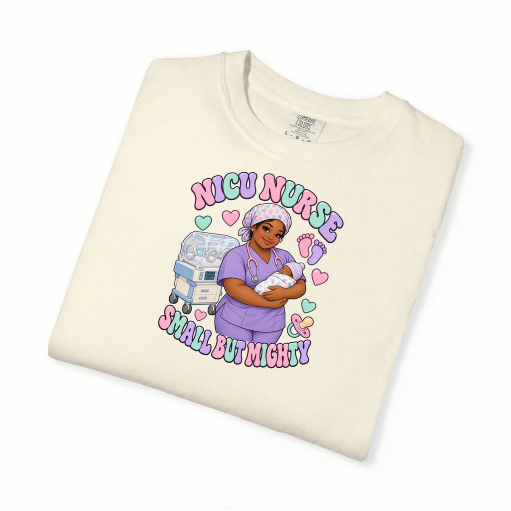 NICU Nurse Small But Mighty Tee