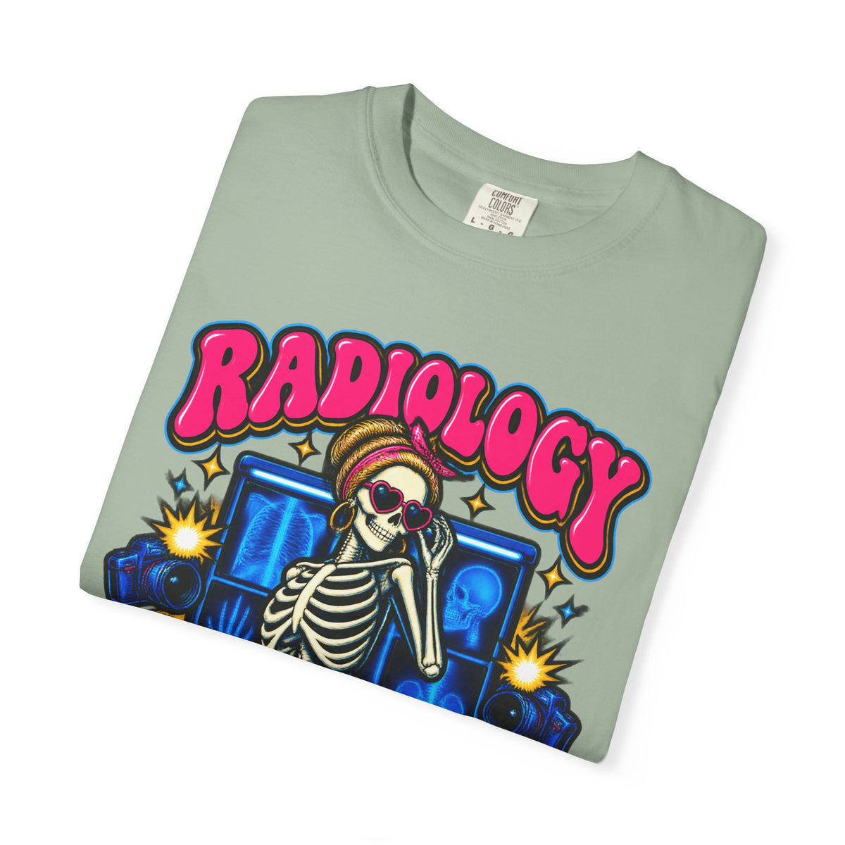 Radiology Where Everyone Is Beautiful on the Inside Skeleton Comfort Colors T-Shirt